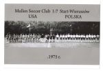 Mecz piłkarski USA ( Mullen Soccer ) 1  : 7  Polska ( Start Wieruszów ) rok 1975